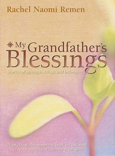 Beispielbild fr My Grandfathers Blessings: Stories of strength, refuge and belonging zum Verkauf von WorldofBooks