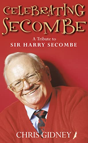 9780007107797: Celebrating Secombe: A Tribute to Sir Harry Secombe
