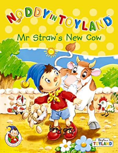 Stock image for Mr Straw's New Cow : Noddy in Toyland for sale by Wally's Books