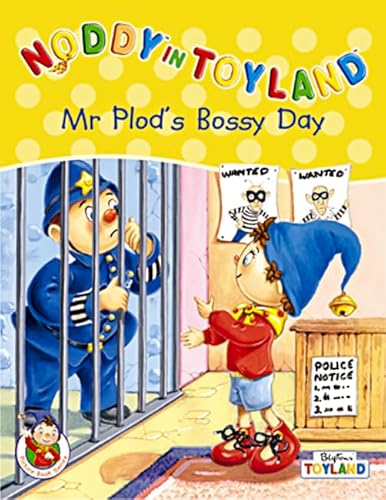 9780007107896: Mr Plod’s Bossy Day (Noddy in Toyland)