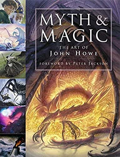Beispielbild fr Myth and Magic: The Art of John Howe zum Verkauf von WorldofBooks