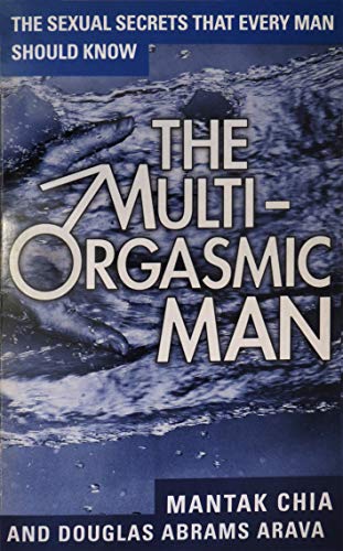 9780007107995: The Multi Orgasmic Man: Sexual Secrets Every Man Should Know