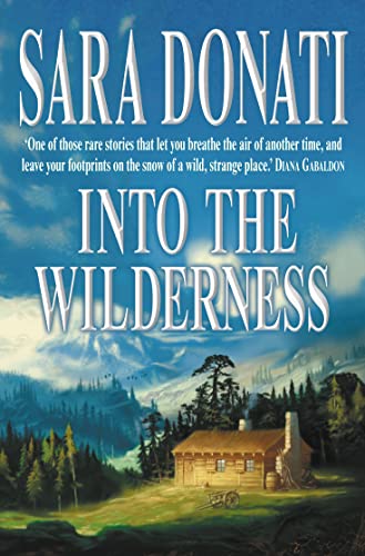 Into the Wilderness (Wilderness Saga 1) - Donati, Sara