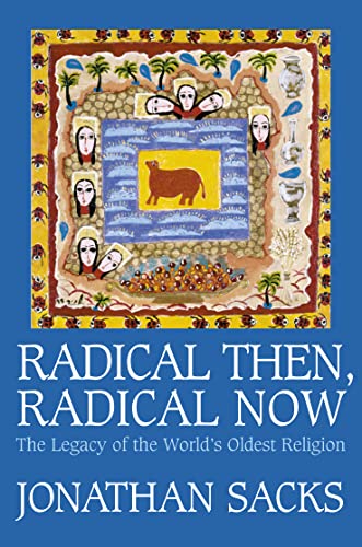 Stock image for Radical Then, Radical Now: The Legacy of the World's Oldest Religion for sale by Greener Books