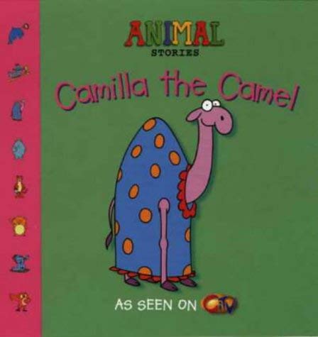 Stock image for Animal Stories  " Camilla the Camel for sale by WorldofBooks