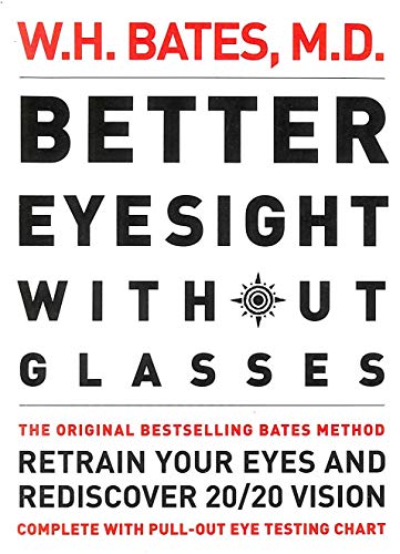 Stock image for Better Eyesight Without Glasses: Retrain your eyes and rediscover 20/20 vision for sale by WorldofBooks
