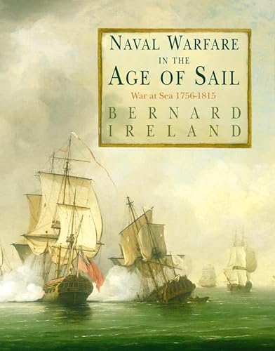 Imagen de archivo de Naval Warfare in the Age of Sail: War at Sea 1756-1815 a la venta por Reuseabook