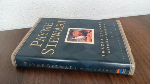 Stock image for Payne Stewart: The Authorised Biography for sale by AwesomeBooks