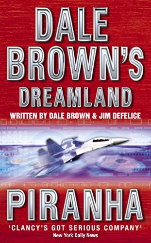 Beispielbild fr Piranha (Dale Browns Dreamland, Book 4) zum Verkauf von AwesomeBooks