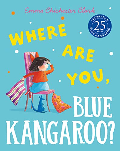 9780007109968: Where Are You, Blue Kangaroo?: A new 25th anniversary edition of the heart-warming illustrated picture book – perfect for young kids