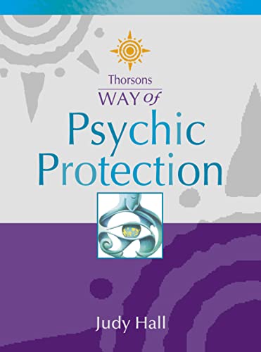 9780007110216: Thorsons Way of — PSYCHIC PROTECTION [New edition]