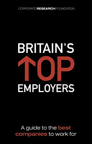 Stock image for Britain's Top Employers: A Guide to the Best Companies to Work For for sale by Phatpocket Limited