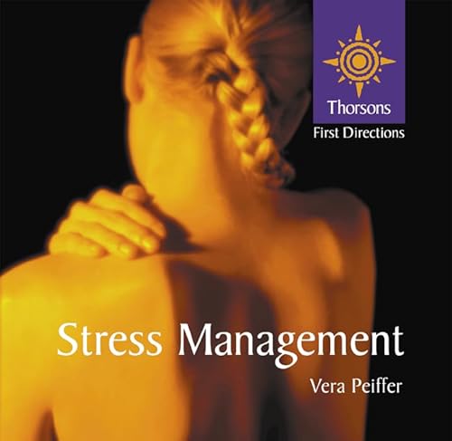 9780007110346: Thorsons First Directions – Stress Management