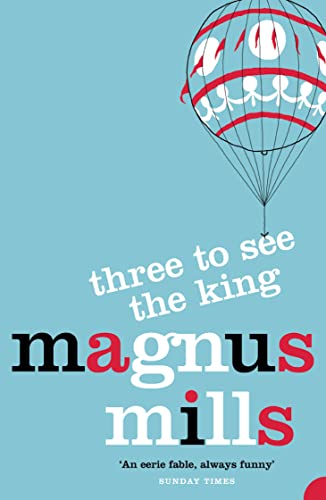 Three to See the King (9780007110476) by Magnus Mills