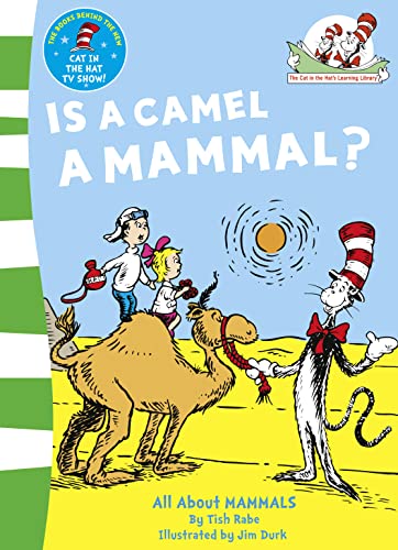 Stock image for Is a Camel a Mammal?: Book 1 (The Cat in the Hat  s Learning Library) for sale by WorldofBooks