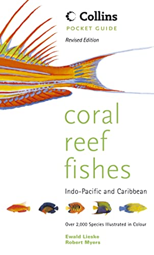 9780007111114: Collins Pocket Guide – Coral Reef Fishes of the Indo-Pacific and Carribean