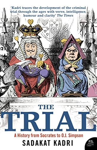 9780007111220: The Trial: A History from Socrates to O. J. Simpson