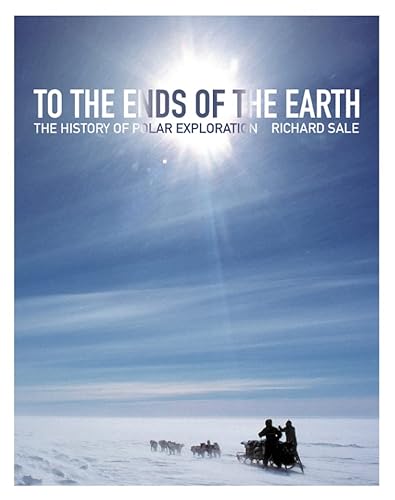 Beispielbild fr To The Ends of The Earth: The History of Polar Exploration (Lecture Notes in Computer Science) zum Verkauf von WorldofBooks