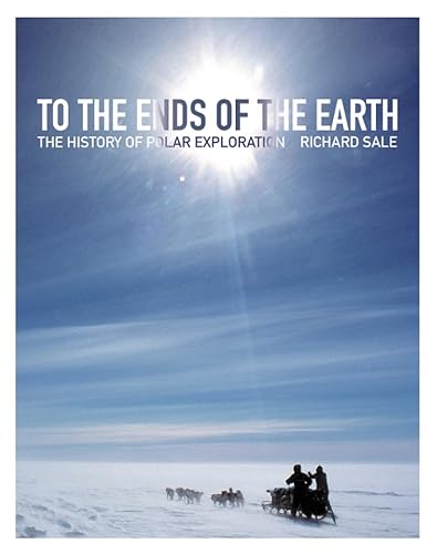 Stock image for To The Ends of The Earth: The History of Polar Exploration (Lecture Notes in Computer Science) for sale by WorldofBooks