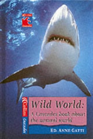 Beispielbild fr Wild World: A Cascades Book of Non-fiction zum Verkauf von WorldofBooks