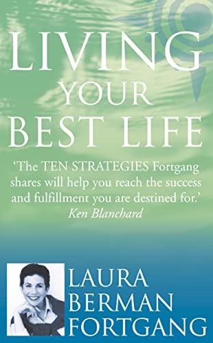 9780007111831: Living Your Best Life: 10 Strategies to Go from Where You are to Where You are Meant to be
