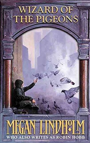 Wizard of the Pigeons (9780007112562) by Megan Lindholm