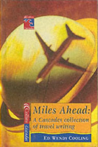 Beispielbild fr Miles Ahead: A Cascades Book of Travel Writing zum Verkauf von WorldofBooks