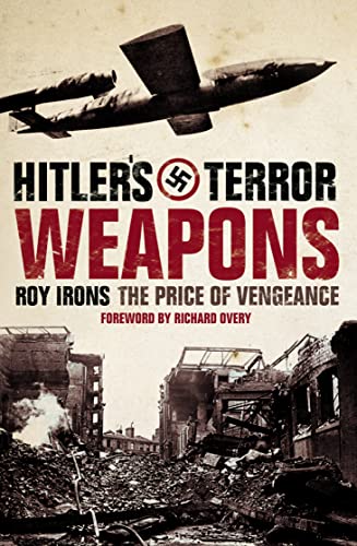 9780007112630: Hitler’s Terror Weapons: The Price of Vengeance