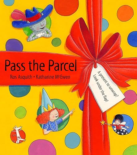 9780007112685: Pass the Parcel: A Present to Unwrap? Look Under the Flap!