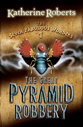 Beispielbild fr The Great Pyramid Robbery (The Seven Fabulous Wonders Series) zum Verkauf von Wonder Book