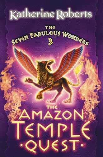 Beispielbild fr The Amazon Temple Quest (The Seven Fabulous Wonders, Book 3) zum Verkauf von AwesomeBooks