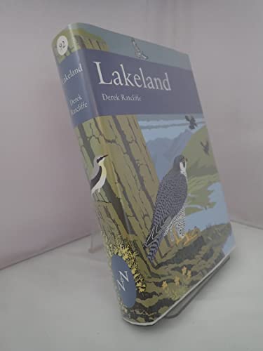 Imagen de archivo de LAKELAND: THE WILDLIFE OF CUMBRIA. By Derek Ratcliffe. New Naturalist No. 92. a la venta por Coch-y-Bonddu Books Ltd