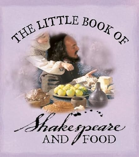 9780007113170: The Little Book of Shakespeare and Food