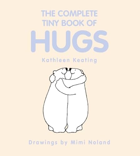 Beispielbild fr The Complete Tiny Book of Hugs zum Verkauf von WorldofBooks