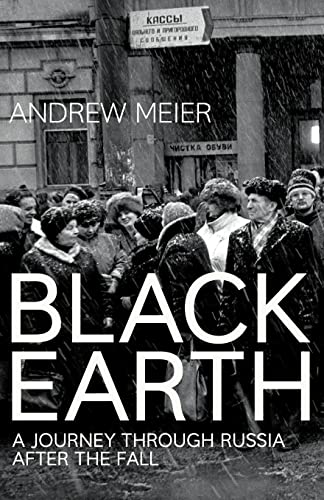 Stock image for Black Earth: A journey through Russia after the fall for sale by WorldofBooks