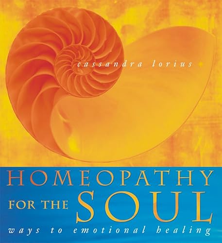 Stock image for Homeopathy for the Soul: Ways to Emotional Healing for sale by GF Books, Inc.