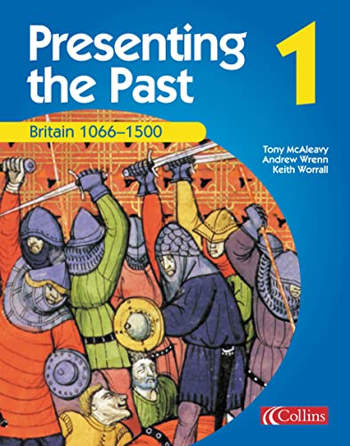 Stock image for Britain 1066 "1500: Implement the QCA Scheme of Work in a creative, engaging way.: Book 1 (Presenting the Past) for sale by WorldofBooks