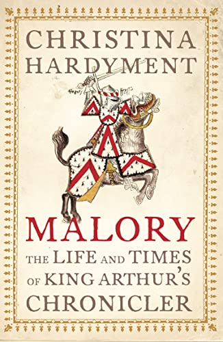 Imagen de archivo de MALORY: The Life and Times of King Arthur's Chronicler a la venta por WorldofBooks