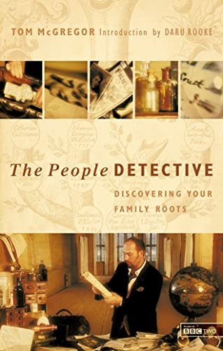 Stock image for The People Detective: Discovering Your Family Roots for sale by AwesomeBooks