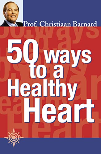 Stock image for 50 Ways to a Healthy Heart for sale by WorldofBooks