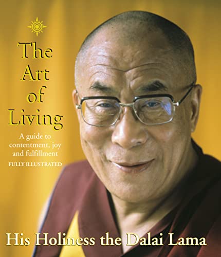 Imagen de archivo de The Art of Living : A Guide to Contentment, Joy and Fulfillment a la venta por Better World Books