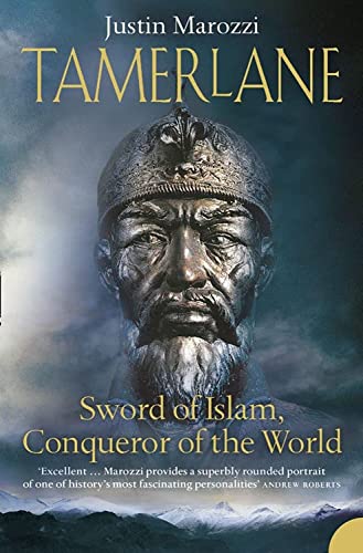 Stock image for Tamerlane: Sword of Islam, Conqueror of the World for sale by WorldofBooks