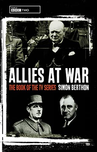 9780007116225: Allies at War: Churchill V Roosevelt V De Gaulle