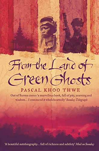 9780007116829: From the Land of Green Ghosts: A Burmese Odyssey [Lingua inglese]