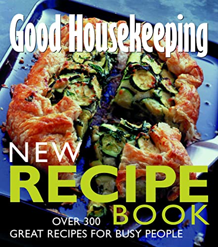 Stock image for New Recipe Book: Over 300 Great Recipes for Busy People (Good Housekeeping): Food Menus, Ideas, Tips for sale by AwesomeBooks