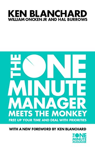 The One Minute Manager Meets the Monkey (9780007116980) by Kenneth Blanchard,Hal Burrows,Kenneth H. Blanchard,William Oncken,Kenneth H. Blanchard