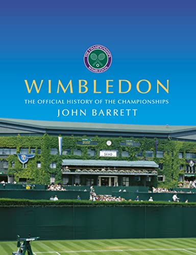 Beispielbild fr Wimbledon, The Official History of the Championships zum Verkauf von AwesomeBooks