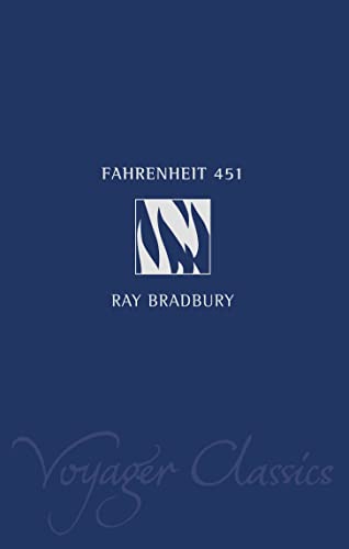 Fahrenheit 451 (Voyager Classics) (9780007117109) by Ray Bradbury