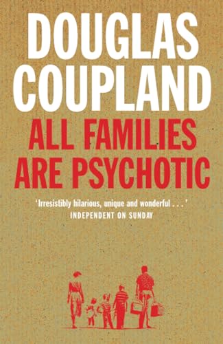 Imagen de archivo de All Families Are Psychotic: A Novel a la venta por Hawking Books