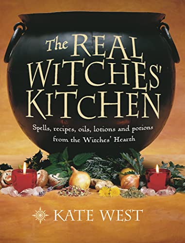 Beispielbild fr The Real Witches' Kitchen: Spells, Recipes, Oils, Lotions and Potions from the Witches' Hearth zum Verkauf von WorldofBooks